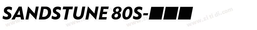 SANDSTUNE 80S字体转换